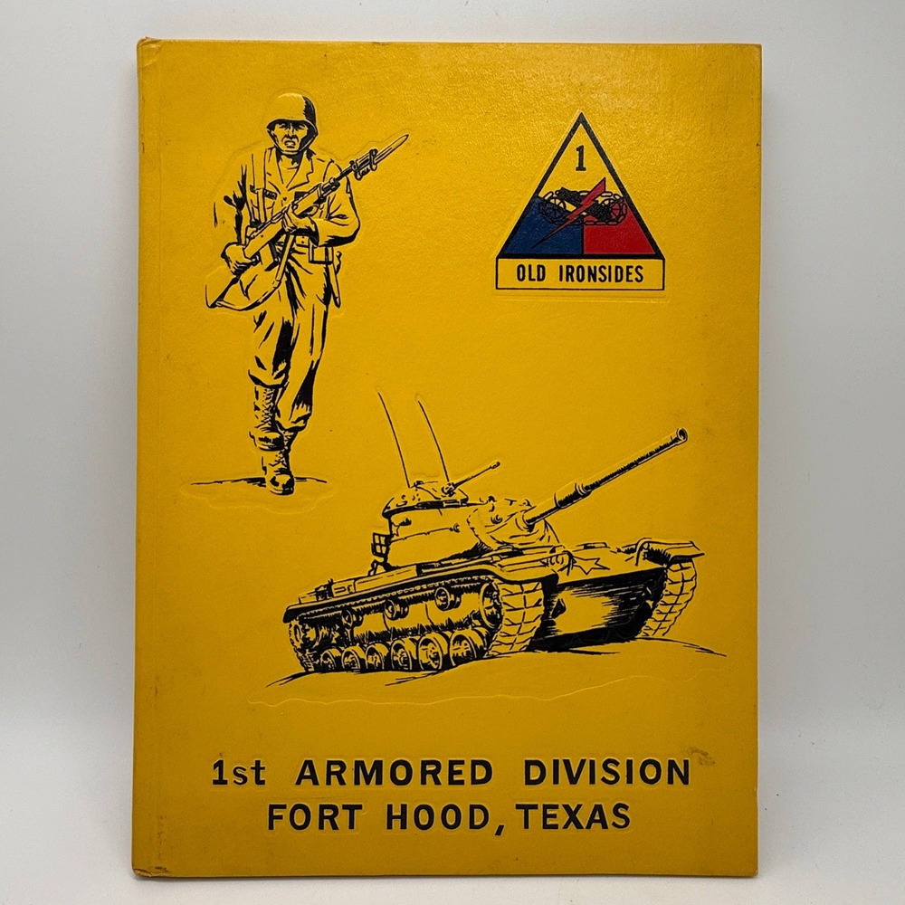 US Army 1st Armored Division Old Ironsides Fort Hood Texas Yearbook 1965 Yellow